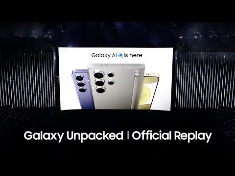 Samsung Galaxy Unpacked January 2024: Official Livestream