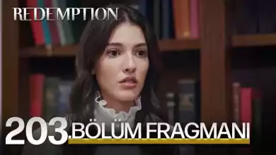 Esaret 203Bolum Fragmani Redemption Episode 203 Promo