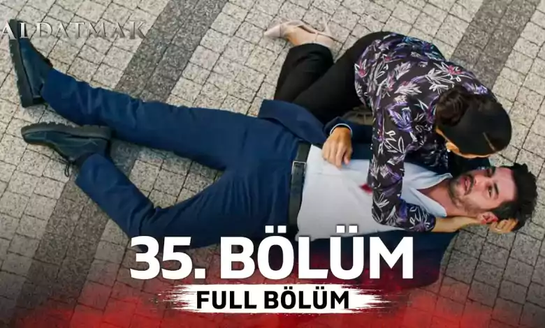 Aldatmak 35 Bolum Sezon Finali