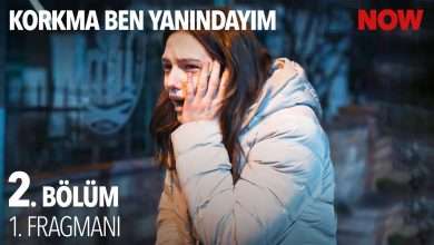 Korkma Ben Yanindayim 2 Bolum 1 Fragmani