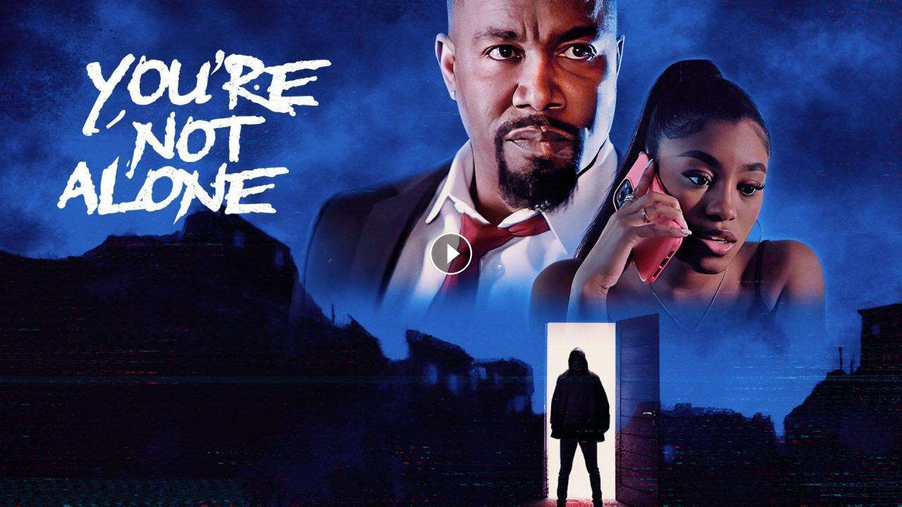 فيلم You039re Not Alone 2023 مترجم كامل بجودة HD