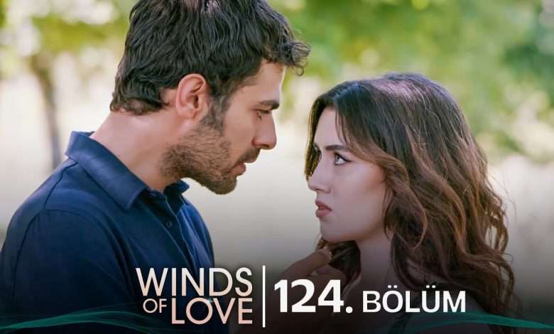 Ruzgarli Tepe 124 Bolum Winds of Love Episode 124