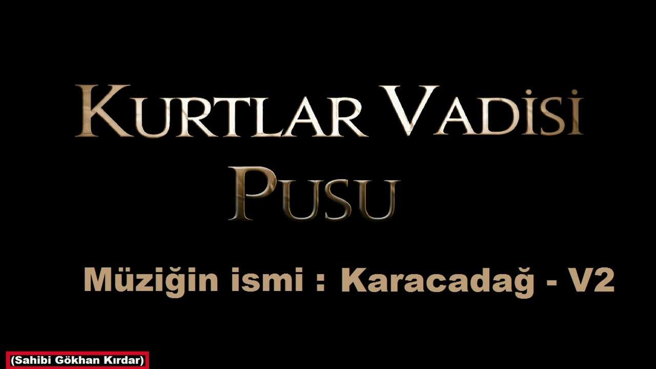 موسيقى المسلسل التركي وادي الذئاب kurtlari vadisi dizi muzikler